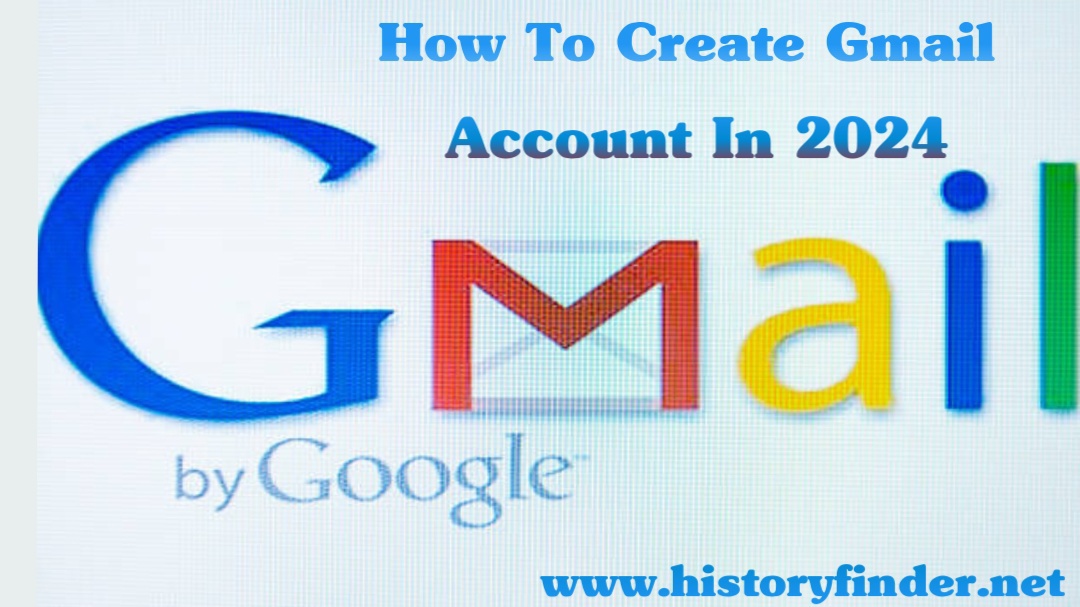 How to Create a Gmail Account in 2024